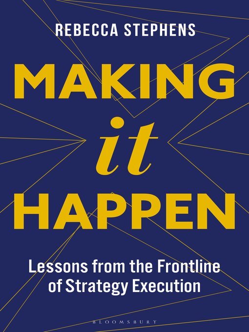Title details for Making It Happen by Rebecca Stephens MBE - Available
